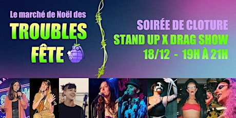Soirée Stand up x drag show - Clôture Troubles Fête