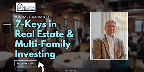 Madison REIA Spotlight: 7-Keys in Real Estate & Multi-Family Investing