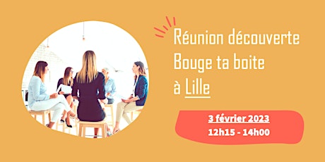 Image principale de #Réunion découverte Bouge ta Boite à Lille