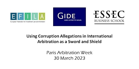 Corruption Allegations in International Arbitration as Sword and Shield