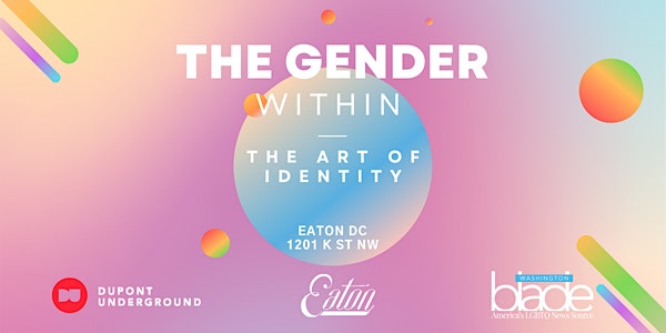 The Gender Within: The Art of Identity Closing Party