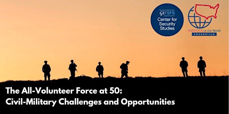 The All-Volunteer Force at 50: Civil-Military Challenges and Opportunities
