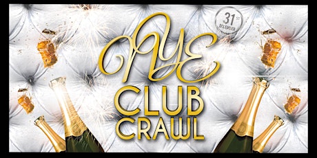 NYE 2023 San Diego Club Crawl  - 1 ticket / 3 New Years Eve parties!