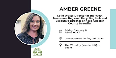 January 2022 TWIG Monthly Program with Amber Greene (In Person)