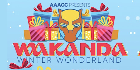 AAACC Wakanda Winter Wonderland: Carnival Rides, Food & Toys! RSVP for Free