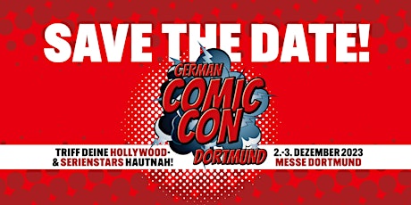 ADMISSION /  EINTRITT @ German Comic Con Winter Edition 2023