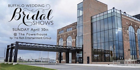Buffalo Wedding Bridal Show at The Powerhouse by The Rich Entertainment Gr.