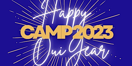 Happy OUI Year!  Camp 2023