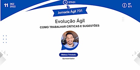 #JornadaAgil731 E671 #EvoluçãoAgil Como trabalhar críticas e sugestões