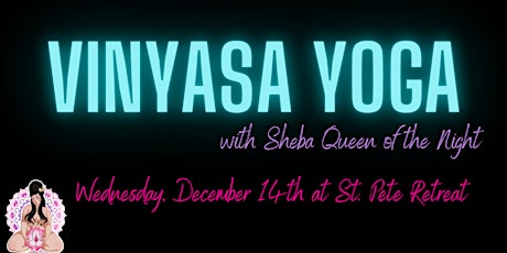 Vinyasa Flow Yoga with Sheba