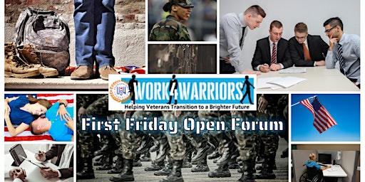 Imagen principal de Work4Warriors presents First Friday Open Forum