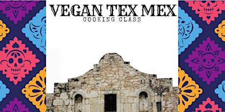 Vegan Tex Mex Cooking Class primary image