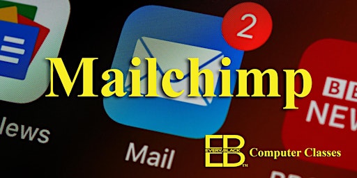 Email Marketing with Mailchimp for Beginners Computer Class