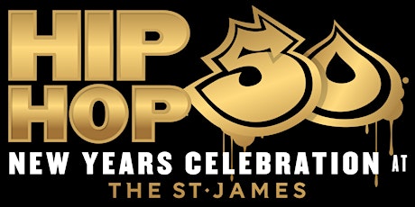 Hip Hop 50 New Year's Eve Celebration at The St. James
