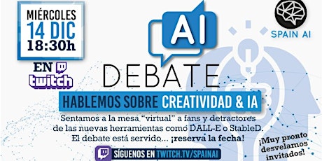 #AIdebate Ep1: Creatividad & Inteligencia Artificial a debate en Twitch