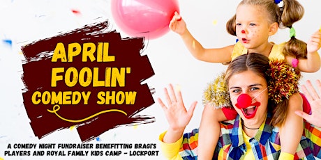 April Foolin' - Fundraiser Comedy Night