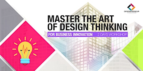 Master the Art of Design Thinking for Business Innovation primary image