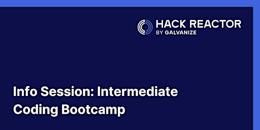 Intermediate Full-Time Coding Bootcamp Info Session