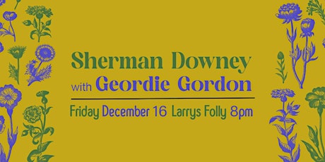 Sherman Downey at Larry's Folly