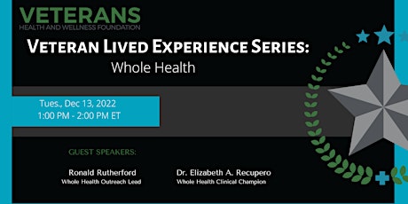 Veteran Lived Experience Series: Whole Health