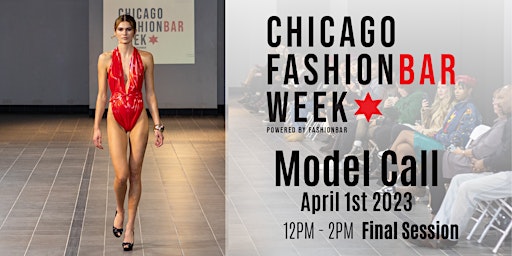 Model Call 4: April 2023 F/W- Chicago Fashion Week pwrd by FashionBar LLC