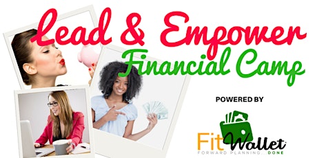Lead & Empower Financial Camp primary image