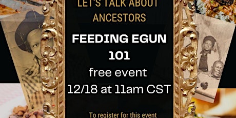 Let's Talk About Ancestors: Feeding Egun 101