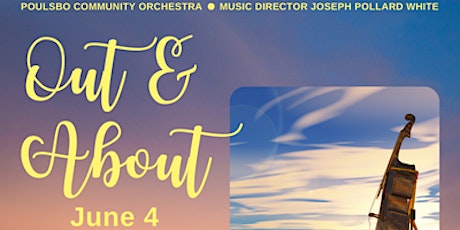 Out & About, Poulsbo community Orchestra’s Summer Concert