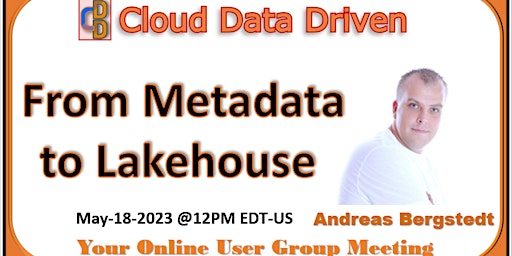 From Metadata to Lakehouse - Andreas Bergstedt