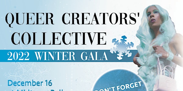 Queer Creators’ Collective: 2022 Winter Gala