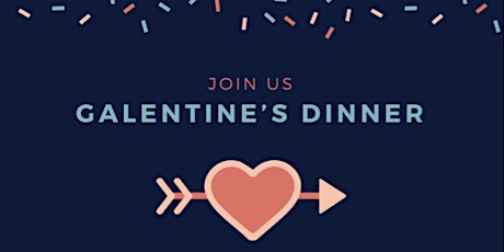 Galentine’s Dinner with R+F primary image