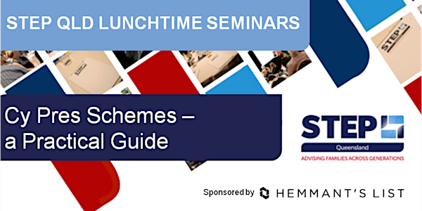 2018 August Lunchtime Seminar: Cy Pres Schemes – a Practical Guide