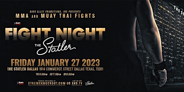 XTREME KNOCKOUT FIGHT NIGHT @ The Statler