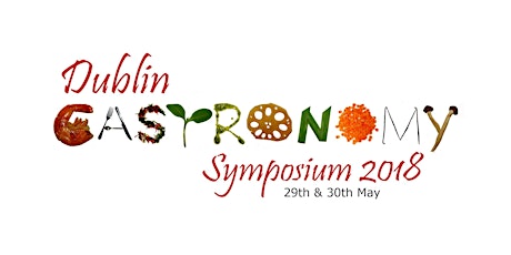 Dublin Gastronomy Symposium 2018 primary image