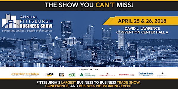 Pittsburgh Business Show - 2 Day Ticket April 25th & 26th 2018