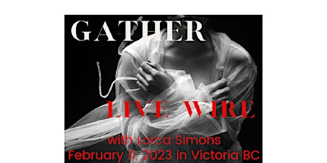GATHER ~ a Ritual In Motion – 5Rhythms Ritual Theatre Lab with Lorca Simons