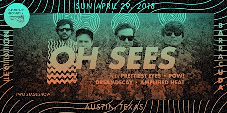 SOLD OUT - Thee Oh Sees, Prettiest Eyes + more @ Barracuda