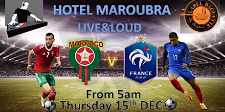 WorldCup FRA-MAR | La Matinée @ Hotel Maroubra primary image
