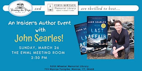 An Insider's Author Event with John Searles!