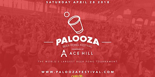 PALOOZA BEER PONG FESTIVAL 2018 (Powered by Ace Hill Beer)