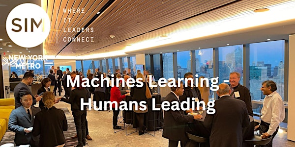 Machines Learning | Humans Leading