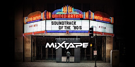 MIXTAPE presents "The Soundtrack of the '80s" primary image