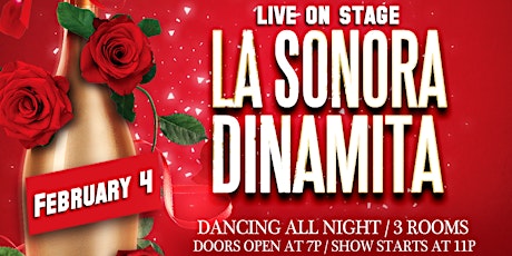 La Sonora Dinamita Live. Pre Valentine's Day. Saturday  February 4th
