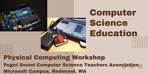 Creative Computer Science Education:  A Physical Computing Workshop