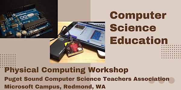 Creative Computer Science Education: A Physical Computing Workshop