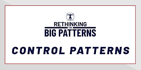 Rethinking the Big Patterns: Control Patterns Certification