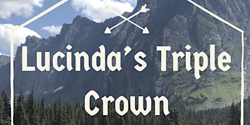 Primaire afbeelding van Lucinda's- Triple Crown Challenge (2 days 3 peaks Guided hike)Bragg Creek