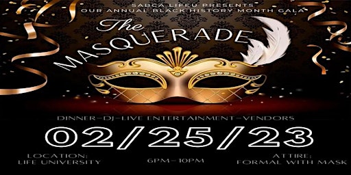 "The Masquerade"- SABCA Life's Annual Black History Month Gala  2023