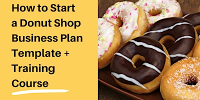 Imagen principal de How to Start a Successful Donut Shop Business Workshop