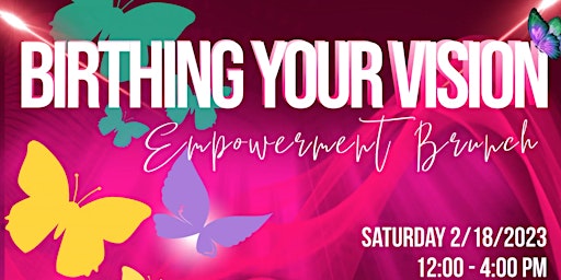 Birthing Your Vision Empowerment Brunch